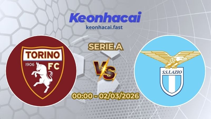 Soi Kèo Torino vs Lazio