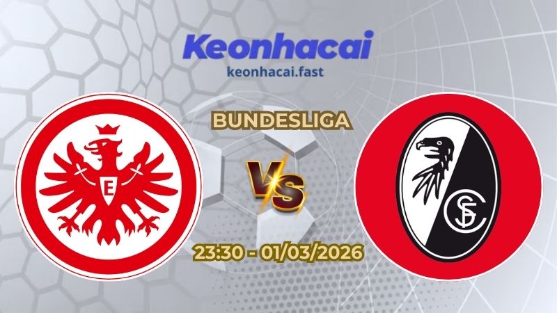 Soi Kèo Eintracht Frankfurt vs Freiburg